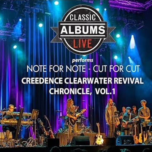 Classic Albums Live: Creedence Clearwater Revival's Chronicle