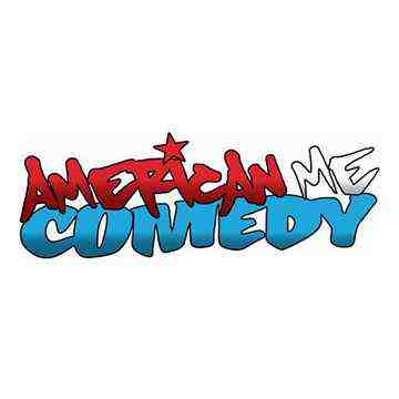 American Me Comedy